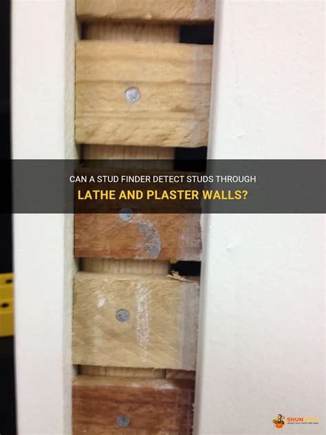 Can A Stud Finder Detect Studs Through Lathe And Plaster Walls? | ShunTool