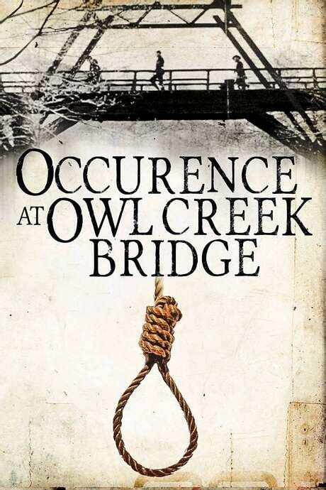 ‎An Occurrence at Owl Creek Bridge (1962) directed by Robert Enrico ...