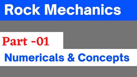 Rock mechanics|| Numericals on Rock mechanics 01 || Rock mechanics concepts. - YouTube