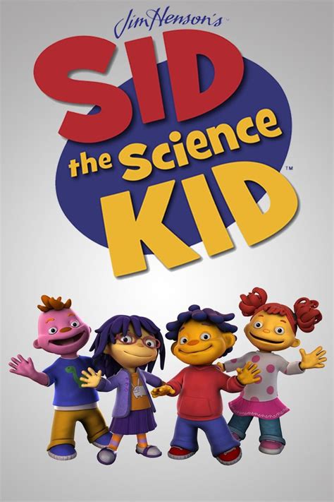 the poster for sid the science kid, which features five children in different outfits and colors