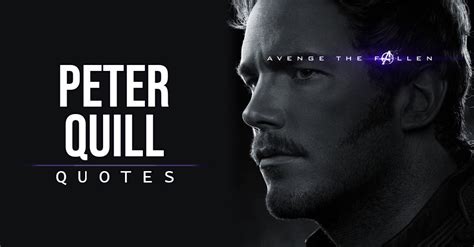 40+ Best 'Peter Quill (Star-Lord)' Quotes | Scattered Quotes