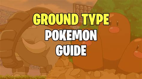 Ground Type Pokemon Weakness and Strengths Guide