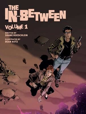 The In-Between, Vol. 1 | Book by Shane Roeschlein, Dean Kotz | Official Publisher Page | Simon ...