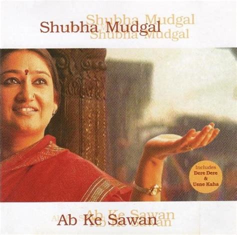 Ab Ke Sawan - Shubha Mudgal