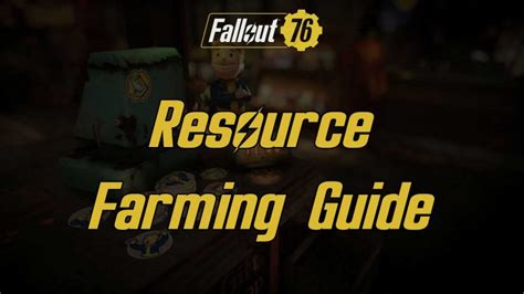 Fallout 76 Resource Farming Guide - Nerdburglars Gaming