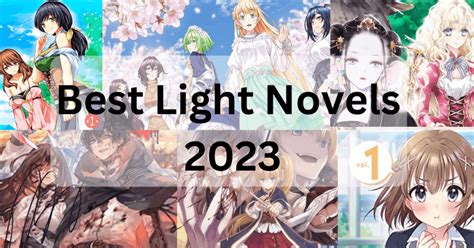 Best Light Novels 2023: This Will Suprise You! — DragneelClub