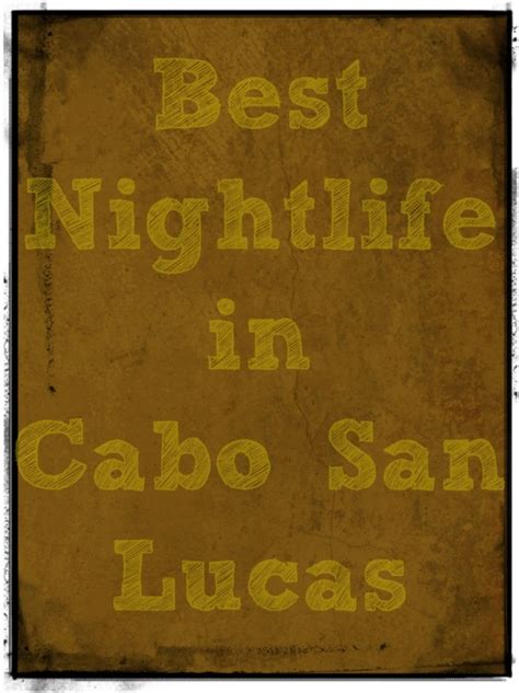 Best Nightlife in Cabo San Lucas