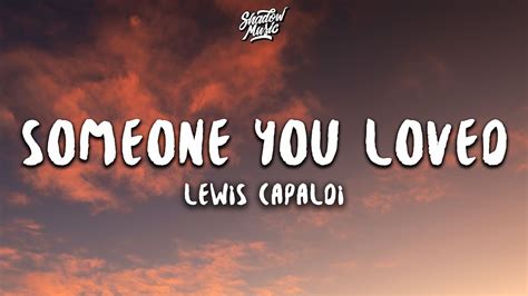 Lewis Capaldi - Someone You Loved (Lyrics) | คอนเทนต์ ภาษาอังกฤษ - HỖ ...