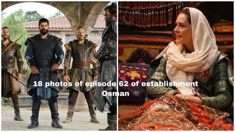 18 photos of episode 62 of establishment Osman - YouTube