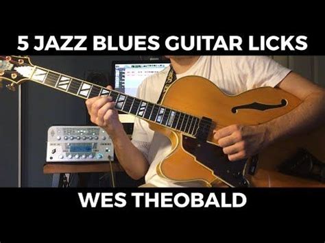 Jazz Blues Guitar Lesson - Guitar Licks | Wes Theobald