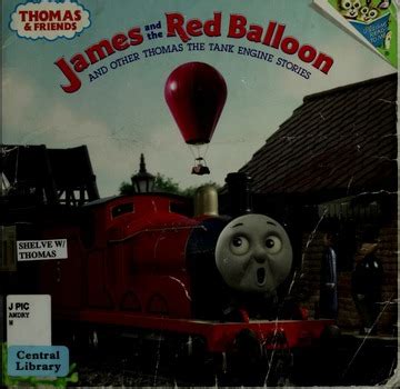 James and the red balloon, and other Thomas the tank engine stories : Awdry, W : Free Download ...