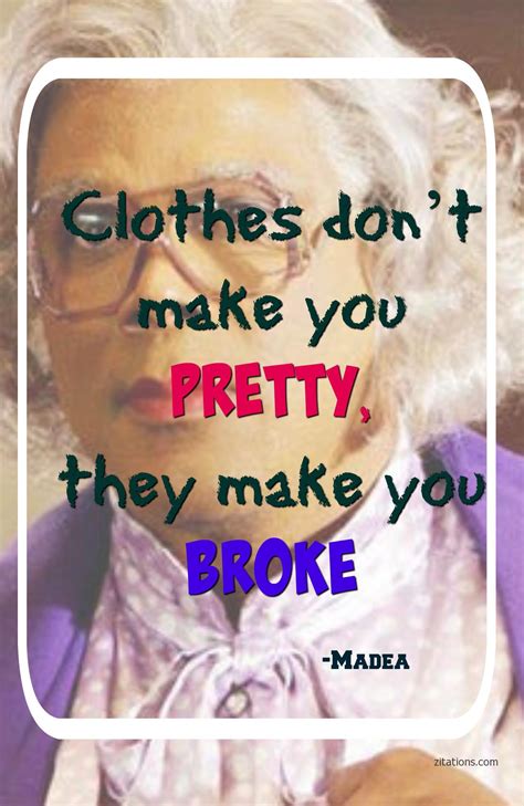 Madea Funny Quotes - Top 10 Best - Tyler Perry Quotes