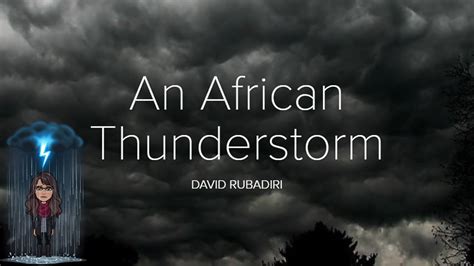 African Thunderstorm by David Rubadiri (Analysis) - YouTube