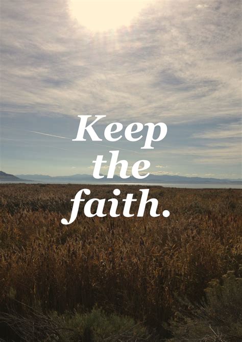 Keep the faith. Live the fourth | Keep the faith, Inspirational words ...