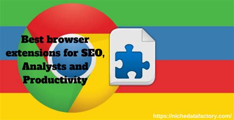 Best browser extensions for SEO, Analysts and productivity - Niche Data Factory