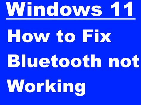 How To Easily Fix Connection Bluetooth Not Working Windows 11