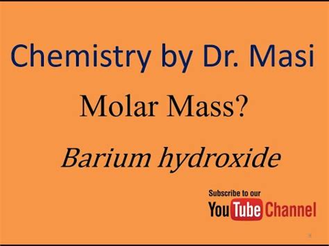 What is the molar mass of barium hydroxide? - Chemistry - YouTube