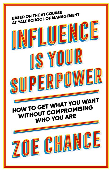 Influence is Your Superpower by Zoe Chance - Penguin Books Australia