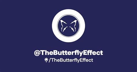 TheButterflyEffect | Twitter, Instagram, Facebook | Linktree