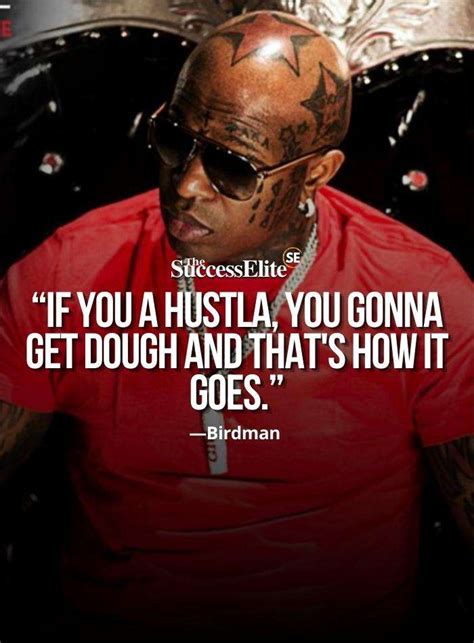 Top 35 Birdman quotes about money