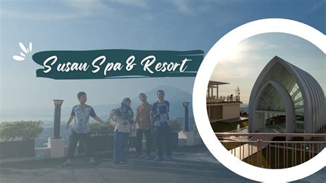 Review Susan Spa & Resort Bandungan Semarang, Staycation asyik di kaki Gunung Ungaran - YouTube