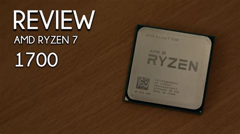 Review: AMD Ryzen 7 1700 CPU - Gaming Central