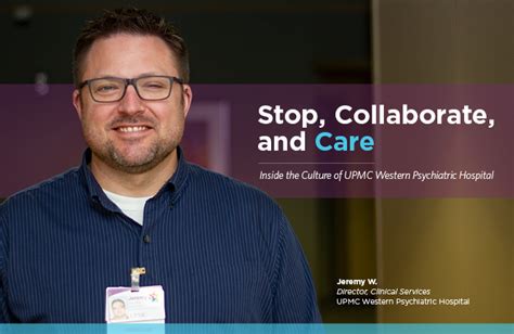 Stop, Collaborate, and Care: Inside the Culture of UPMC Western Psychiatric