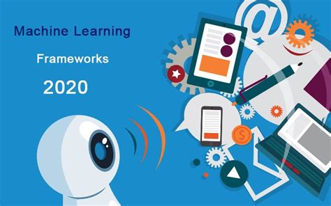 Top 7 Machine Learning Frameworks of 2020 - Corpnce