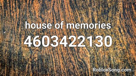 house of memories Roblox ID - Roblox music codes