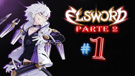 Elsword Gameplay El Comienzo [parte2] - XTAM - YouTube