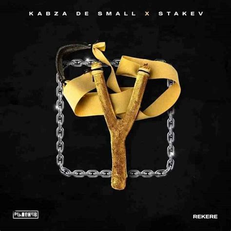 Kabza De Small x Stakev – Rekere Album Download