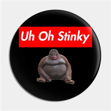 Uh Oh Stinky Monkey Meme - Uh Oh Stinky Poop - Pin | TeePublic