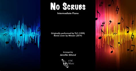 No Scrubs (Intermediate Piano) By TLC, Weezer - F.M. Sheet Music - Pop Arrangements by Jennifer ...