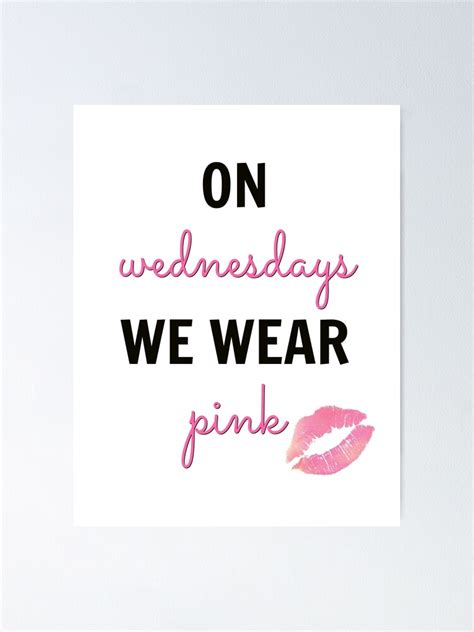 "On Wednesdays We Wear Pink" Poster for Sale by Just-Kadee | Redbubble