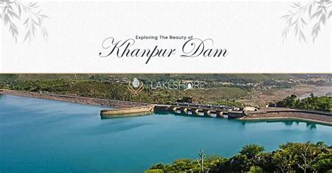 Exploring The Beauty of Khanpur Dam