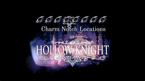 Hollow Knight: Every Charm Notch Location | VGKAMI