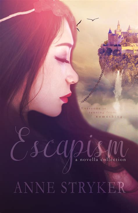 Escapism: A Novella Collection by Anne Stryker | Goodreads