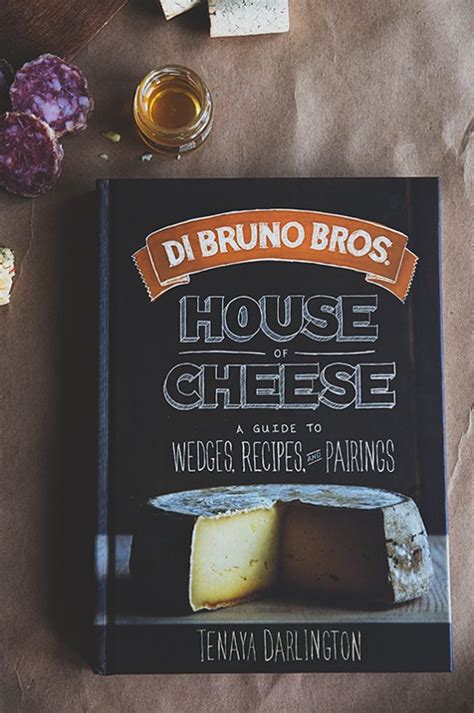 Di Bruno Bros House of Cheese Cookbook Review and Giveaway - Dine and Dish