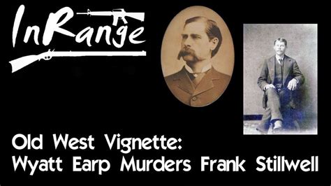 Old West Vignette: Wyatt Earp murders Frank Stilwell – Playeur