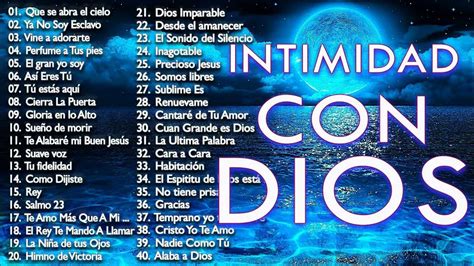 INTIMIDAD CON DIOS - MÚSICA CRISTIANA DE ADORACIÓN Y ALABANZA 2021 - HERMOSAS ALABANZAS PARA ...