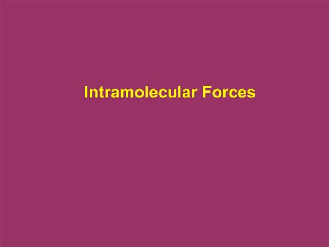 Polarity and Intermolecular Forces