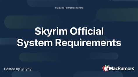 Skyrim Official System Requirements | MacRumors Forums