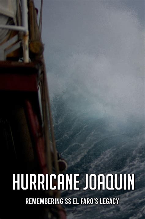 Hurricane Joaquin: Remembering Ss El Faro'S Legacy by Bernita Ledwig ...