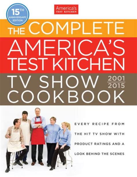 The Complete America's Test Kitchen TV Show Cookbook 2001-2015 by ...