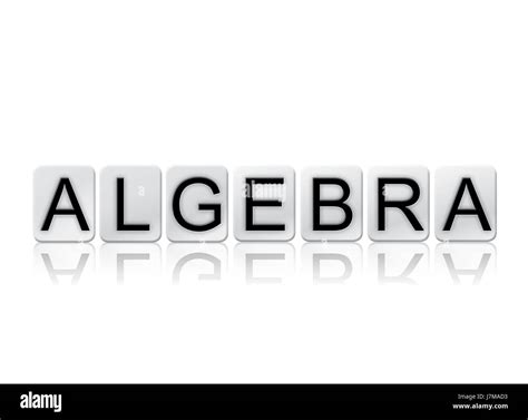 The word Algebra concept and theme written in white tiles and isolated ...