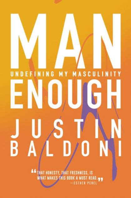 Man Enough: Undefining My Masculinity by Justin Baldoni, Paperback ...