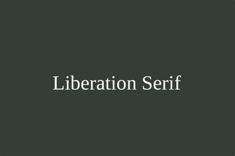 Liberation Serif | Fonts Shmonts