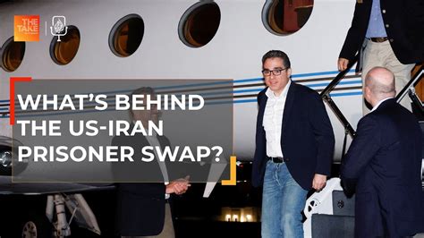 What’s behind the US-Iran prisoner swap? | The Take - The Global Herald