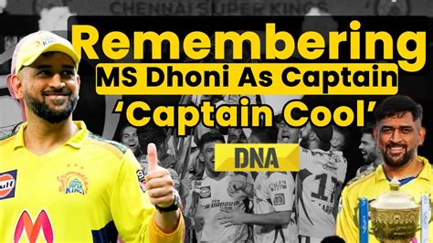 IPL'24: MS Dhoni Leaves Captaincy, Know His Best Memories As CSK ...