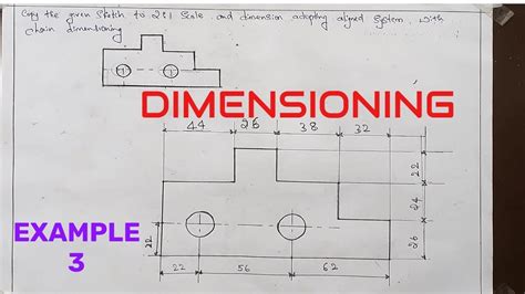 DIMENSIONING - EXAMPLE 3 |ALIGNED SYSTEM WITH CHAIN DIMENSIONING | LEARN AND DRAW | - YouTube